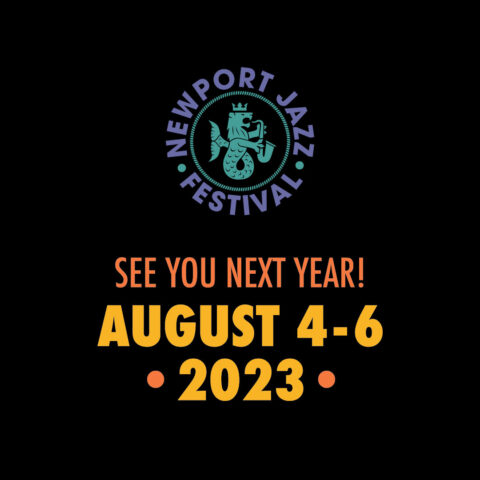 Hottest Tickets Of 2025 Newport Festivals Foundation - 2q0pblc